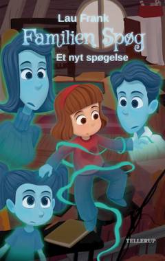 Familien Spøg - et nyt spøgelse