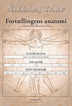 Fortællingens anatomi : sekvensstrukturen i film