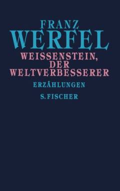 Weissenstein, der Weltverbesserer : Erzählungen