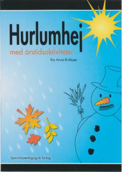 Hurlumhej med årstidsaktiviteter