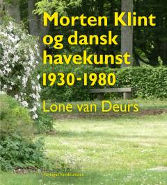 Morten Klint og dansk havekunst 1930-1980