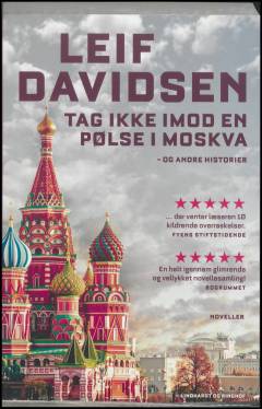 Tag ikke imod en pølse i Moskva og andre historier