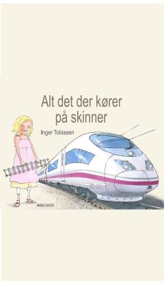 Alt det der kører på skinner
