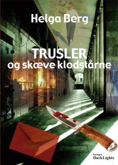 Trusler og skæve klodstårne : kriminalroman