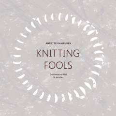 Knitting fools : strikkeopskrifter til kvinder