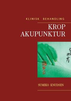 Krop akupunktur : klinisk behandling