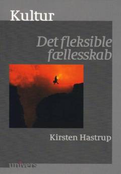 Kultur : det fleksible fællesskab