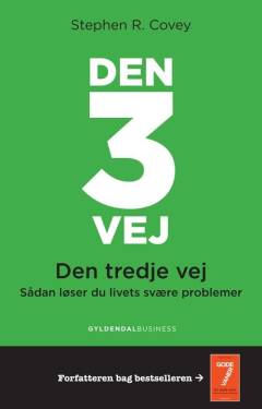 Den 3. vej : sådan løses tilværelsens store problemer