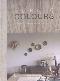 Nordic colours : how to create interior moods
