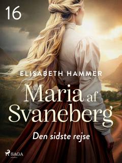 Maria af Svaneberg - den sidste rejse