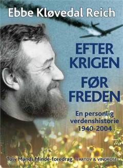 Efter krigen - før freden : tolv mands-minde-foredrag