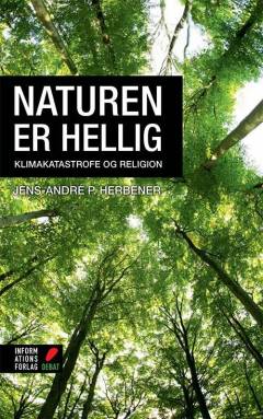 Naturen er hellig : klimakatastrofe og religion
