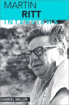 Martin Ritt : interviews