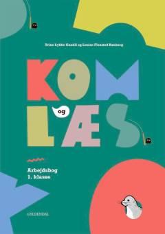 Kom og læs : læsebog 1. klasse -- Arbejdsbog