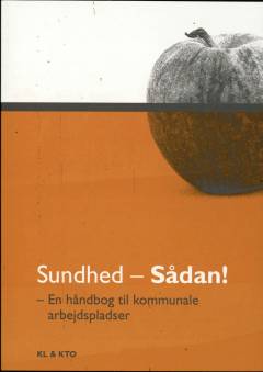 Sundhed - sådan! : en håndbog til kommunale arbejdspladser
