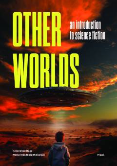 Other worlds : an introduction to science fiction