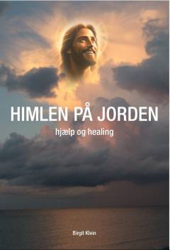 Himlen på jorden : hjælp og healing