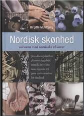 Nordisk skønhed : velvære med nordiske råvarer