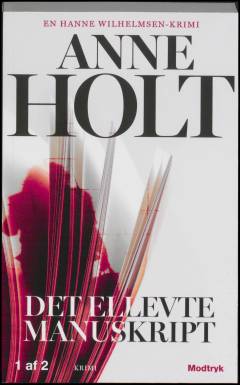 Det ellevte manuskript. Bind 1 (Stor skrift)