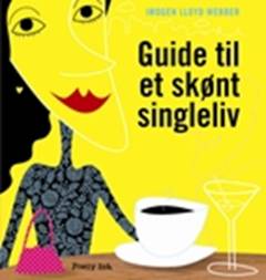 Guide til et skønt singleliv