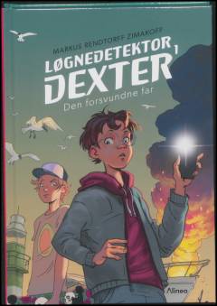Løgnedetektor Dexter - den forsvundne far