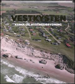 Vestkysten : klima og kystnedbrydning