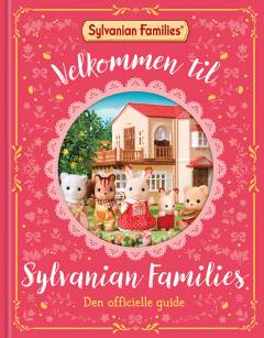 Velkommen til Sylvanian Families : den officielle guide