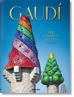Antoni Gaudí i Cornet : the complete works 1852-1926