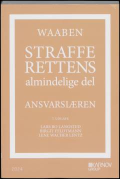 Waaben - strafferettens almindelige del : ansvarslæren