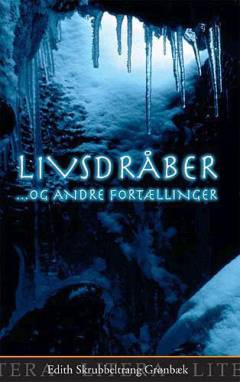 Livsdråber - og andre fortællinger