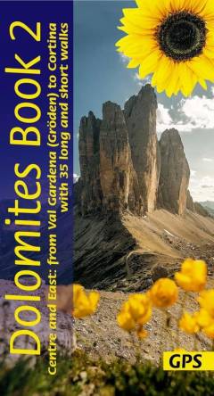 Dolomites. Book 2 : Centre and East