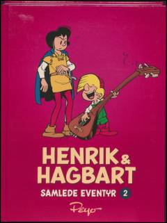 Henrik & Hagbart : samlede eventyr. Bind 2