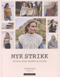 Myk strikk : gensere, vester og jakker du vil elske