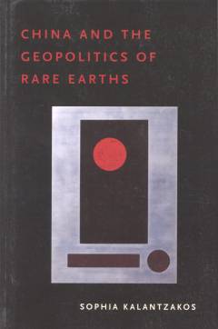 China and the geopolitics of rare earths