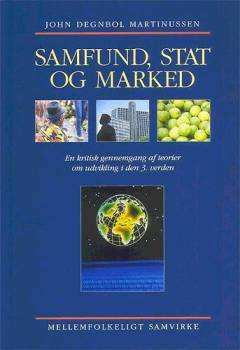 Samfund, stat og marked : en kritisk gennemgang af teorier om udvikling i den 3. verden