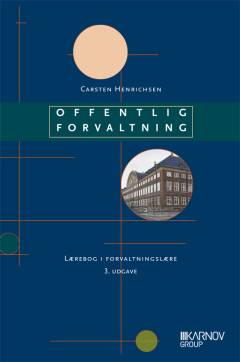 Offentlig forvaltning : grundbog i forvaltningslære