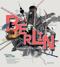 Berlin - bag om det store B
