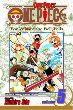 One piece. volume 5 : For whom the bell tolls