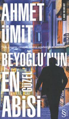 Beyoğlu'nun en güzel abisi