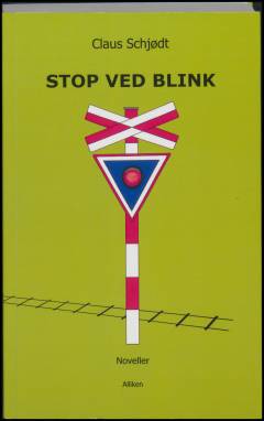 Stop ved blink : noveller