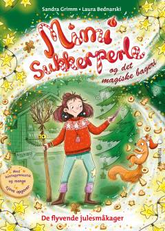 Mimi Sukkerperle og det magiske bageri - de flyvende julesmåkager