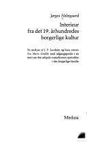 Interieur fra det 19. århundredes borgerlige kultur : en analyse af J.P. Jacobsen og hans roman Fru Marie Grubbe med udgangspunkt i en teori om den ødipale masochismes oprindelse i den borgerlige familie