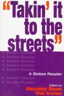 Takin' it to the streets : a sixties reader