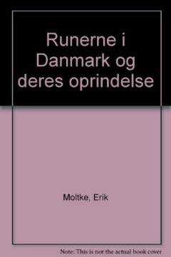 Runerne i Danmark og deres oprindelse