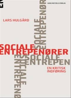 Sociale entreprenører : en kritisk indføring