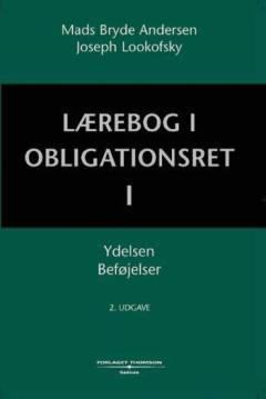 Lærebog i obligationsret. Bind 1 : Ydelsen, beføjelser