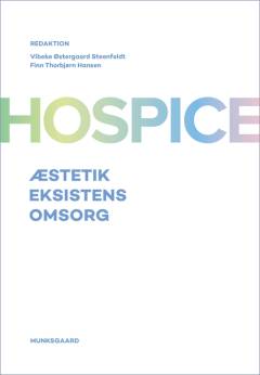 Hospice : æstetik, eksistens og omsorg