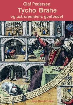 Tycho Brahe og astronomiens genfødsel