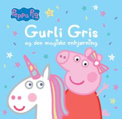Gurli Gris og den magiske enhjørning