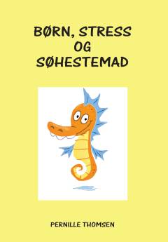 Børn, stress og søhestemad